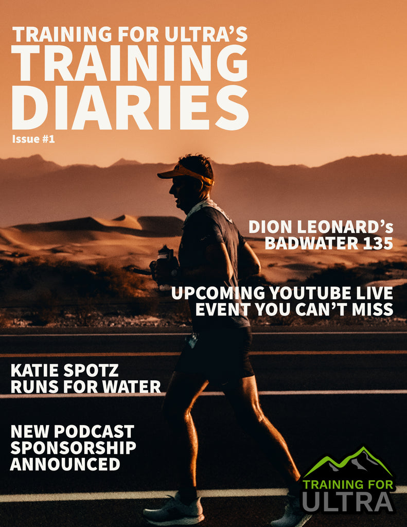 Training For Ultra's Training Diaries - Issue #1