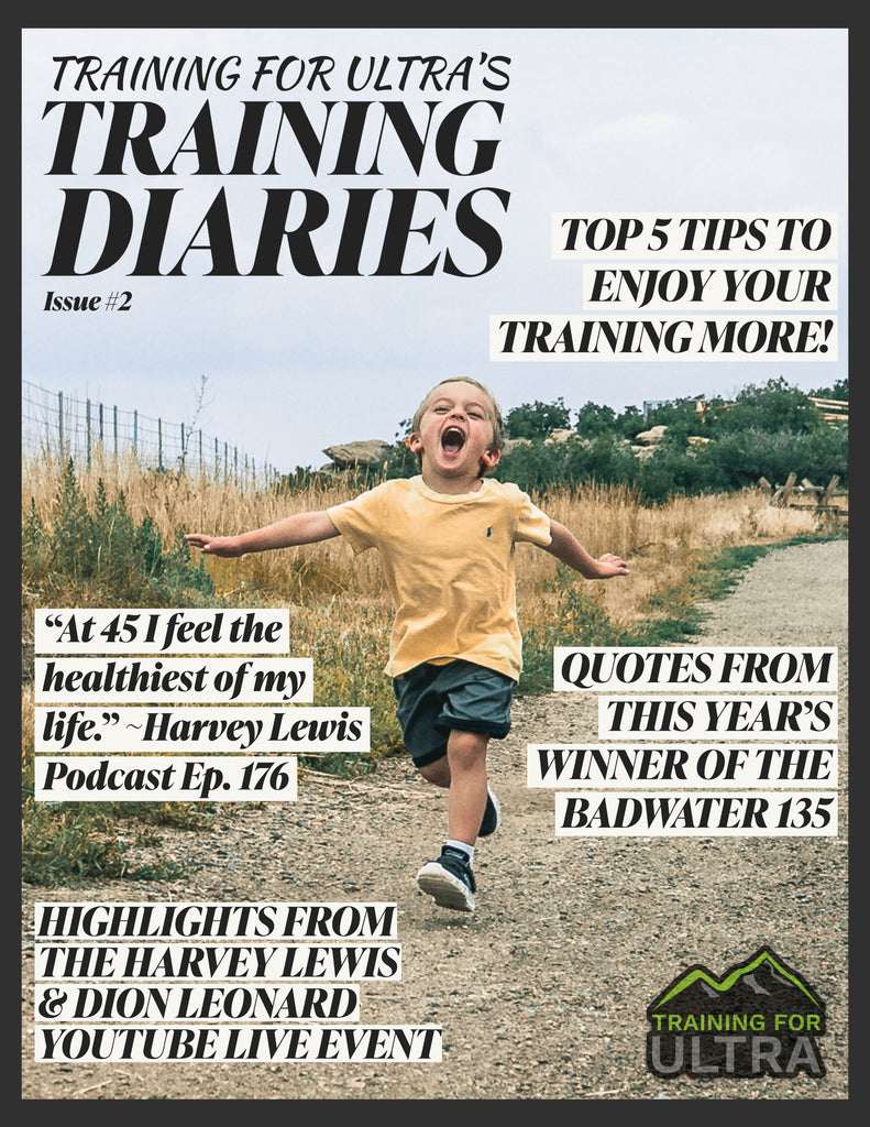 Training For Ultra's Training Diaries - Issue #2