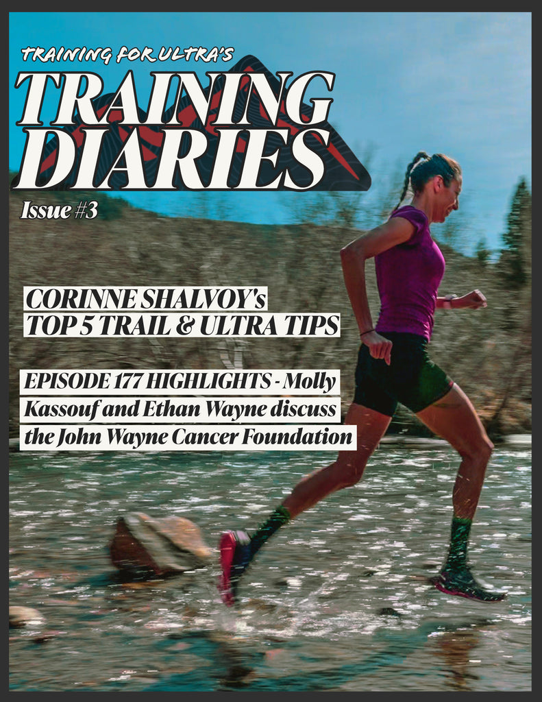 Training For Ultra's Training Diaries - Issue #3